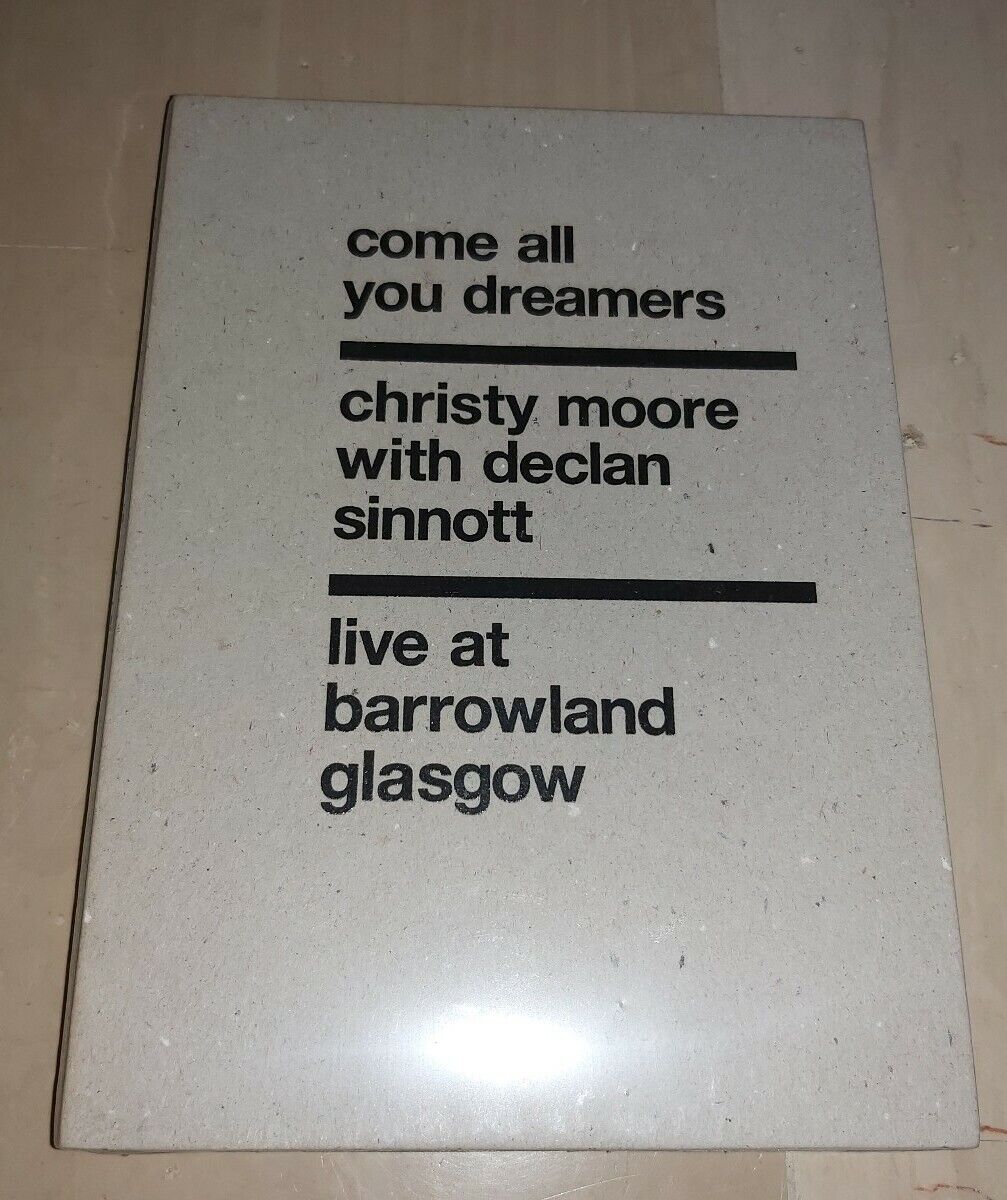 DVD CHRISTY MOORE WITH DECLAN SINNOTT COME ALL YOU DREAMERS LIVE BARROWLAND GLAS