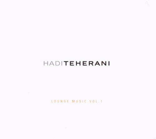 7024783 Audio Cd Hadi Teherani - Lounge Music Vol.1