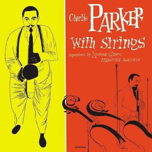Charlie Parker The Complete Charlie Parker With Strings [2 CD] (CD)