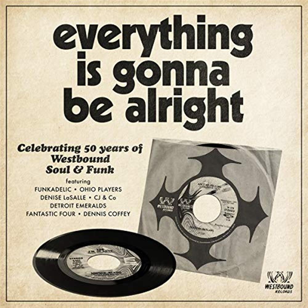 Everything Is Gonna Be Alright - Celebrating 50 Years Of Westbo... (Audio cd)