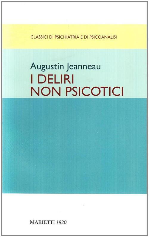 I deliri non psicotici - Jeanneau Augustin