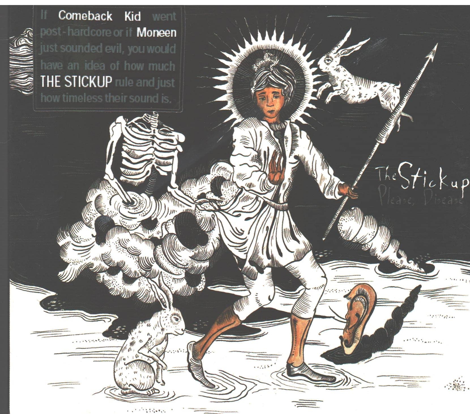 Stickup Please, Disease (CD)
