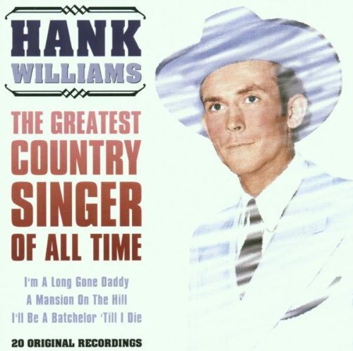 7024781 Audio Cd Hank Williams - Greatest Country Singer Of All Time