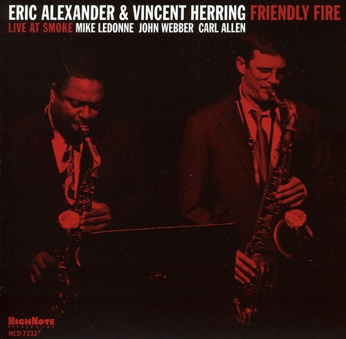 Audio Cd Eric Alexander & Vincent Herring - Friendly Fire-live@smoke