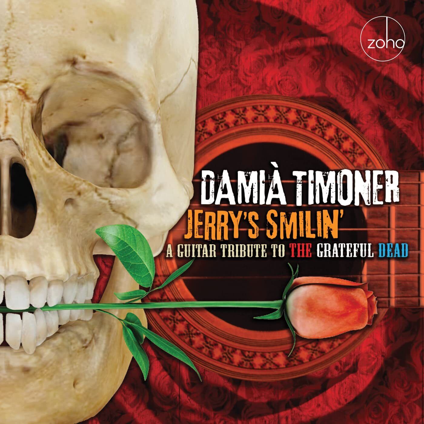 Damià Timoner Jerry's Smilin': A Guitar Tribute To The Grateful Dead (CD)