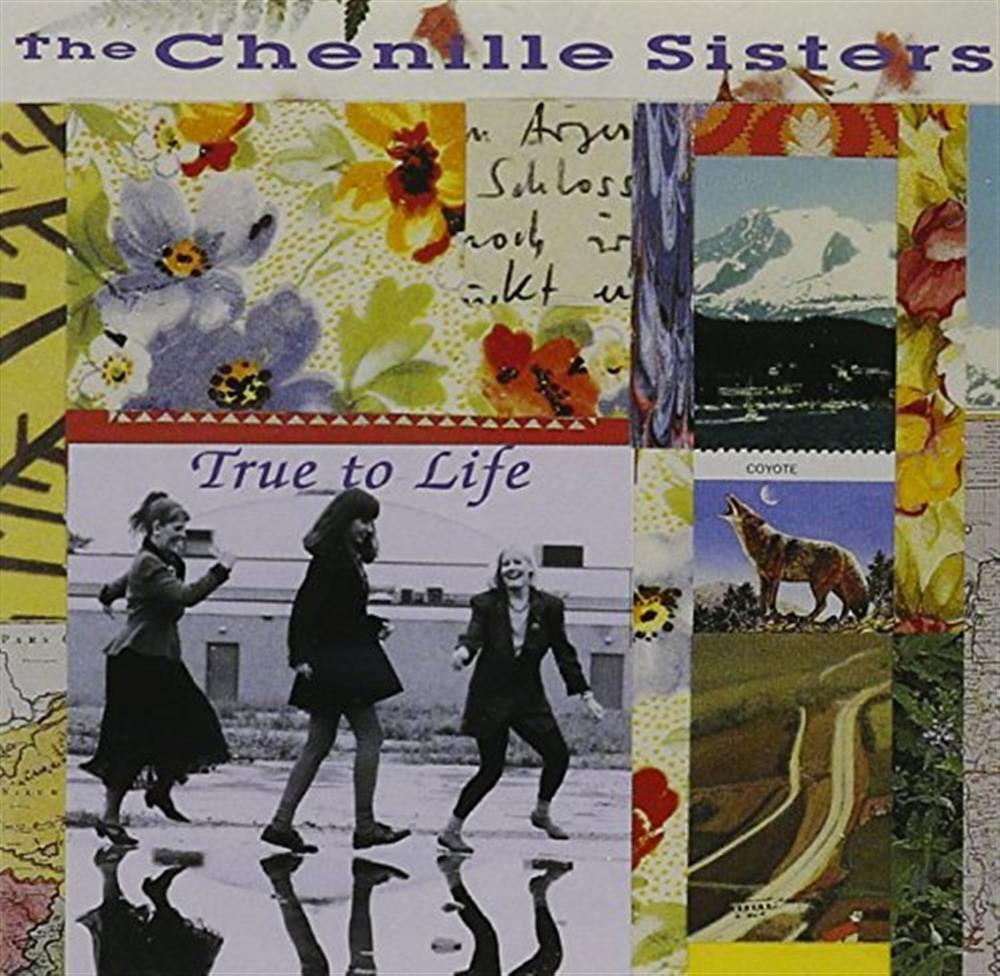 True To Life - Chenille Sisters The (Audio cd)