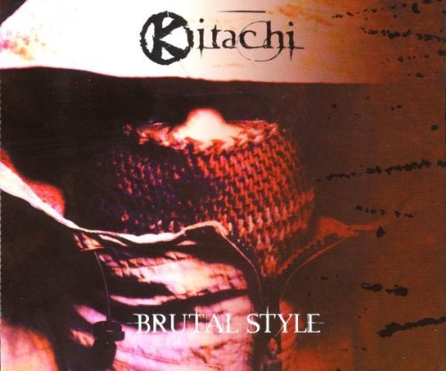Kitachi Brutal Style (CD)
