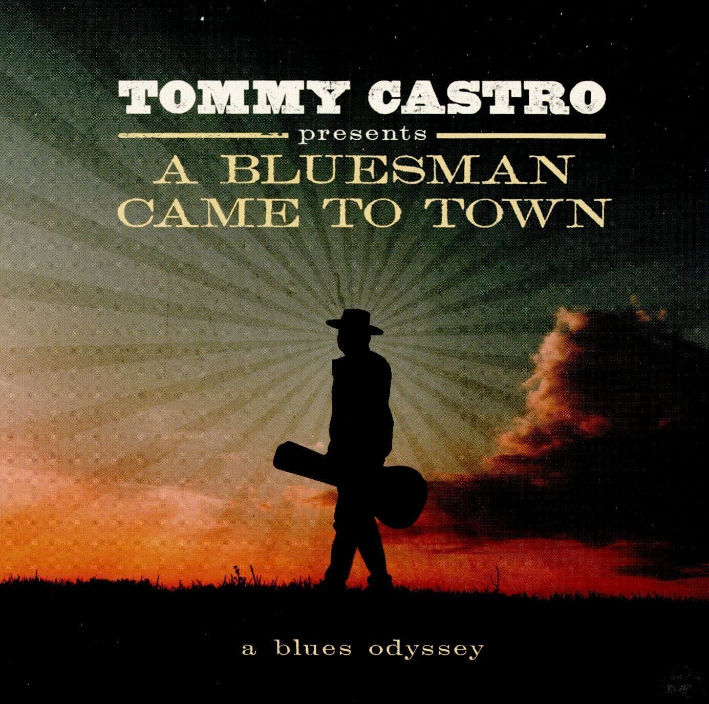 Tommy Castro Tommy Castro Presents: A Bluesman Came to Town (CD)