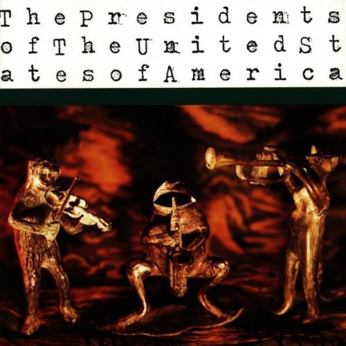 The Presidents of The United States o The Presidents of the United States o (CD)