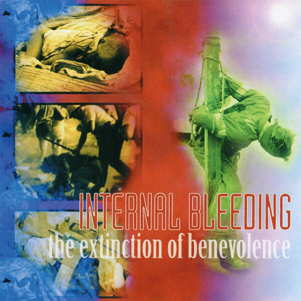 Internal Bleeding The Extinction of Benevolence (Vinyl LP)