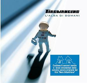 TIROMANCINO - L'ALBA DI DOMANI  POP-ROCK ITALIANA
