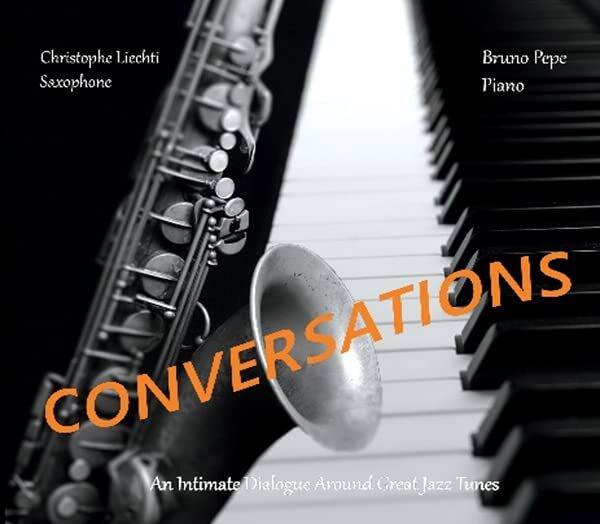 Liechti C. & B. Pepe CONVERSATIONS-LIECHTI C. B. PEPE (CD)