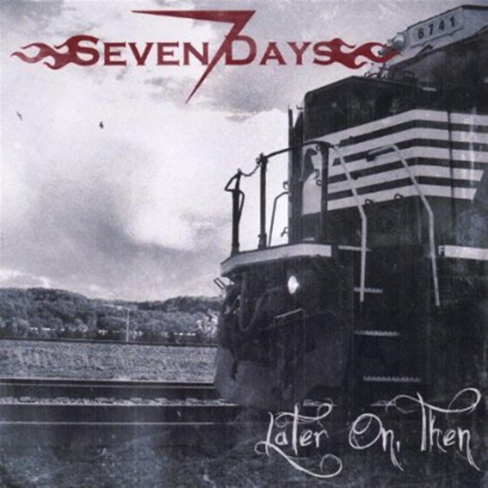 Later On Then - Seven Days (Audio Cd)