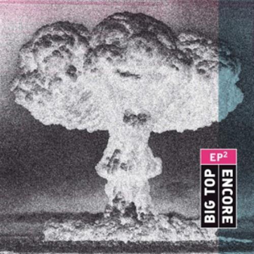 Big Top / Encore - Flare Acoustic Arts League (Audio CD)