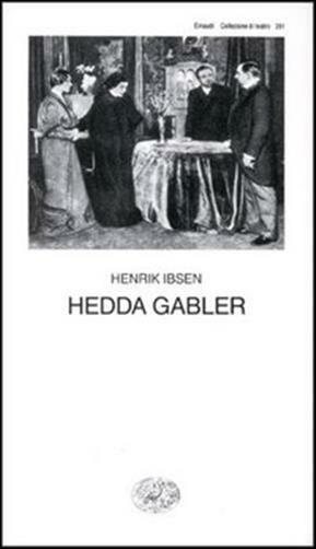 Hedda Gabler - Ibsen Henrik