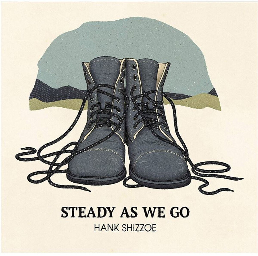 Hank Shizzoe Steady As We Go (CD) Album Digipak