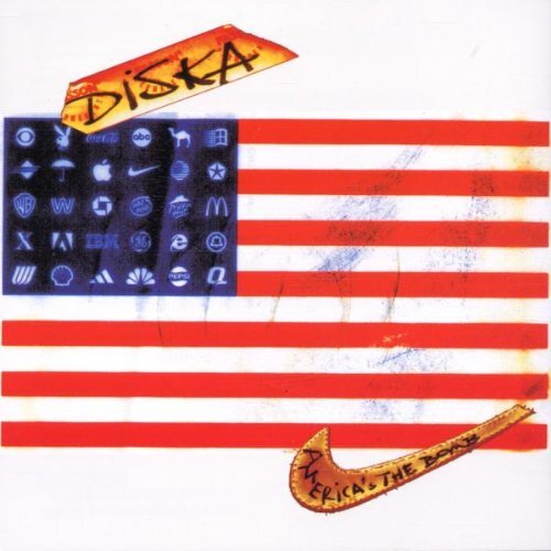 dis*ka (Diska) America'S the Bomb (CD)