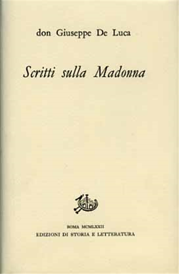 De Luca,Giuseppe. - Scritti sulla Madonna.