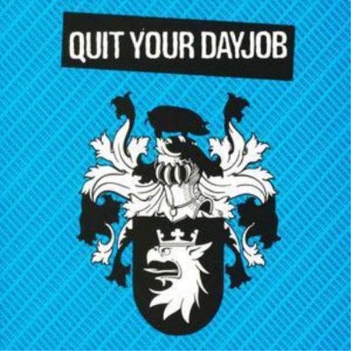Quit Your Day Job Quit Your Day Job (CD) Album