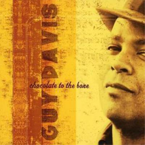 Guy Davis Chocolate to the Bone (CD) Album
