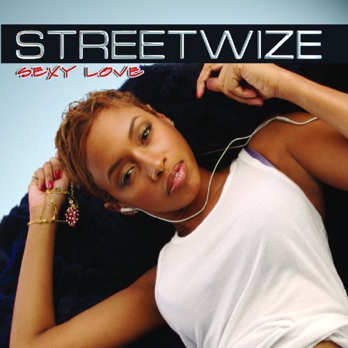 Streetwize Sexy Love (CD) Album