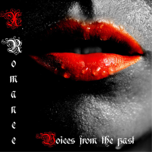 X-Romance Voices from the Past (CD) Album