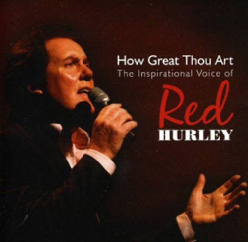 Red Hurley How Great Thou Art: The Inspirational Voice of Red Hurley (CD) Album