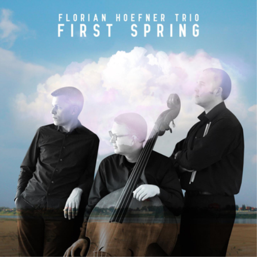 Florian Hoefner Trio First Spring (CD) Album