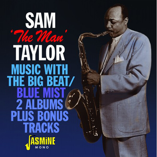 Sam 'The Man' Ta Music With the Big Beat/Blue Mist: 2 Albums Plus Bonus Tr (CD)