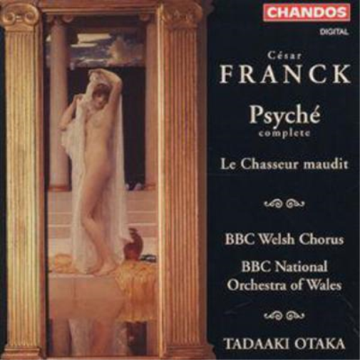 Cesar Franck Franck: Psyche ect. - BBC Welsh Chorus / BBC Now / Otaka (CD) Album