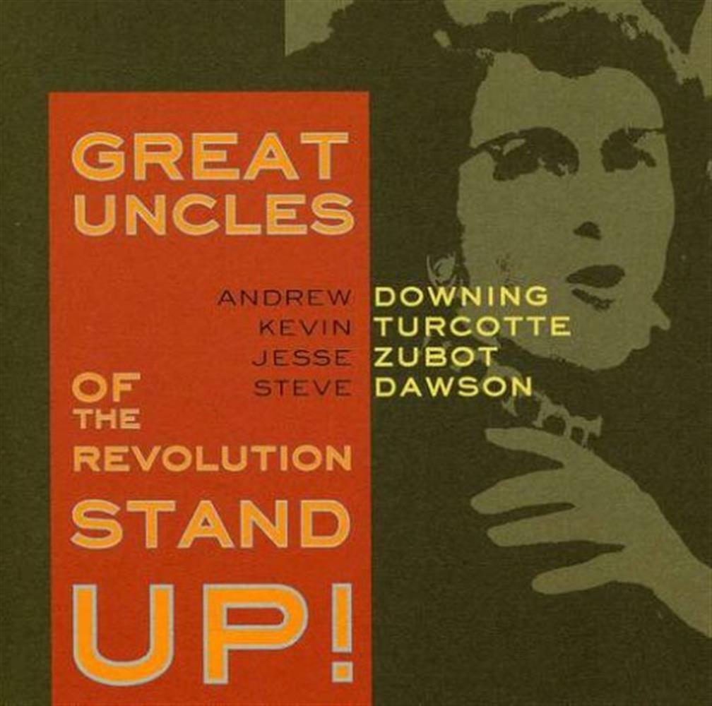 Stand Up! - Great Uncles Of The Revolution (Audio cd)