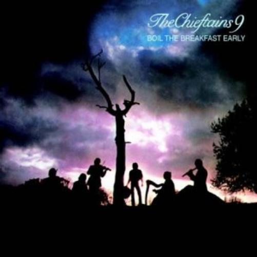 The Chieftains Boil the Breakfast Early (CD)