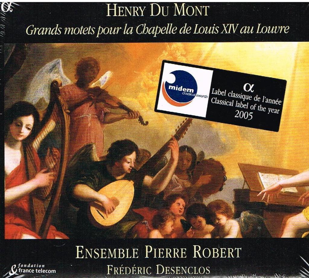 Du Mont: Grands Motets De La Chapelle.. / Desenclos, Ensemble Pierre Robert - CD