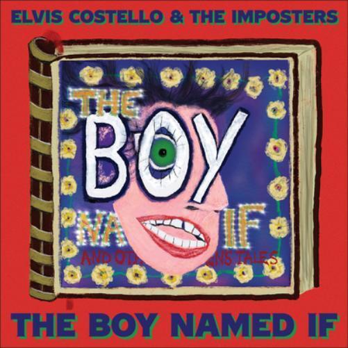 Elvis Costello and The Imposters The Boy Named If (CD) Album