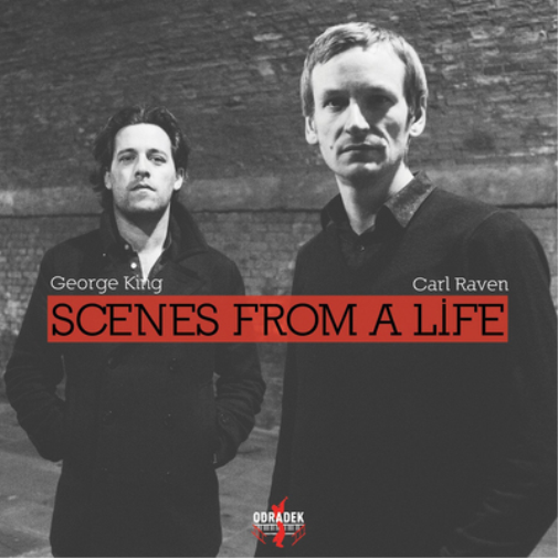 George King & Carl Raven Scenes from a Life (CD) Album