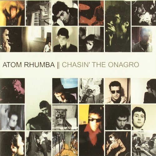 Atom Rhumba Chasin' The Onagro (CD) Album