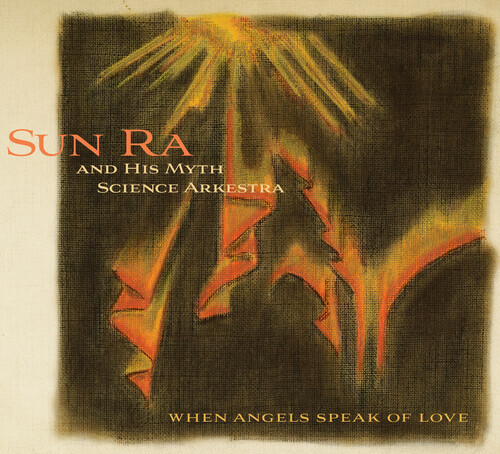 Audio Cd Sun Ra & His Myth Science Arkestra - When Angels Speak Of Love |Nuovo|