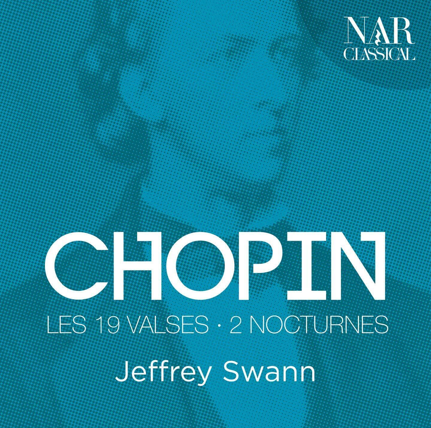 Jeffrey Swann - Chopin: Les 19 Valses / 2 Nocturnes