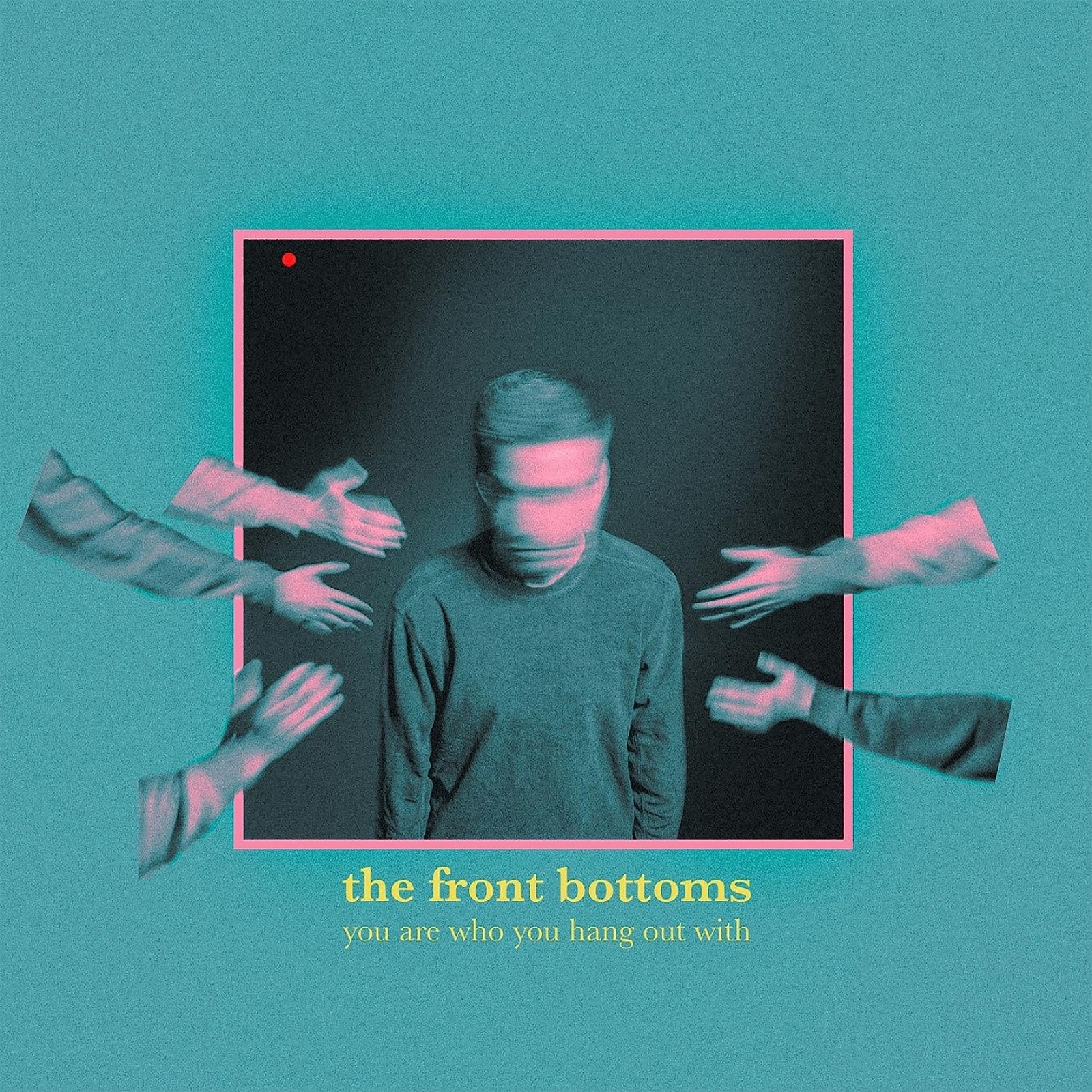 The Front Bottoms You Are Who You Hang Out With (Vinyl LP)