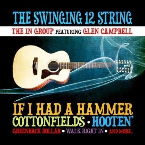The In Group featuring Glen Campbell The Swinging 12 String (CD)