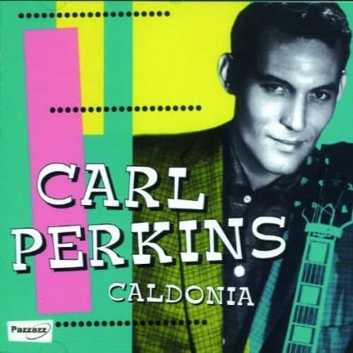 Carl Perkins Caldonia (CD)