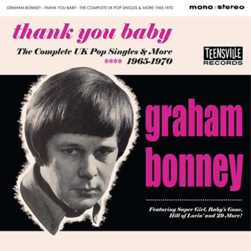 Graham Bonney Thank You Baby: The Complete UK Pop Singles & More 1965-1970 (CD)