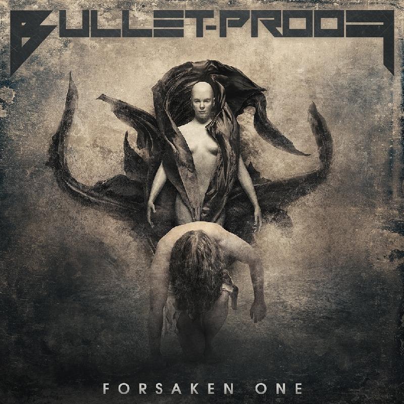 Bullet Proof - Forsaken One - Cd