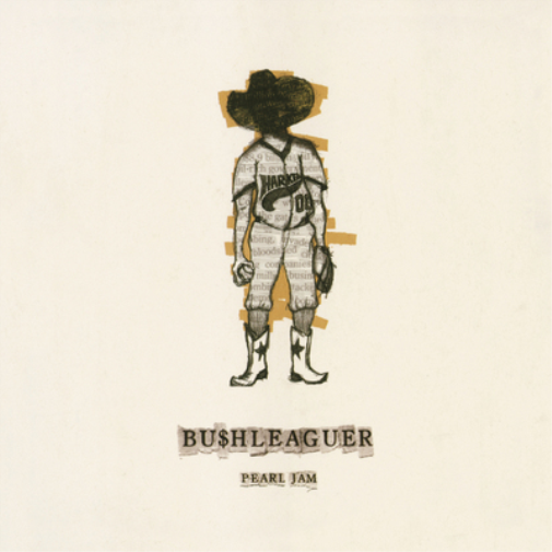 Pearl Jam Bu$hleaguer (Vinyl LP) 7" Single