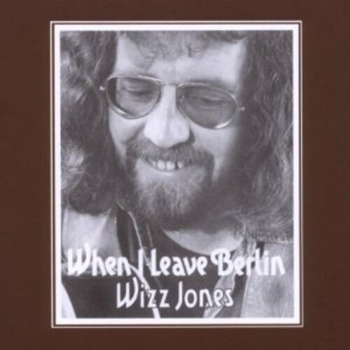 7024790 Audio Cd Wizz Jones - When I Leave Berlin