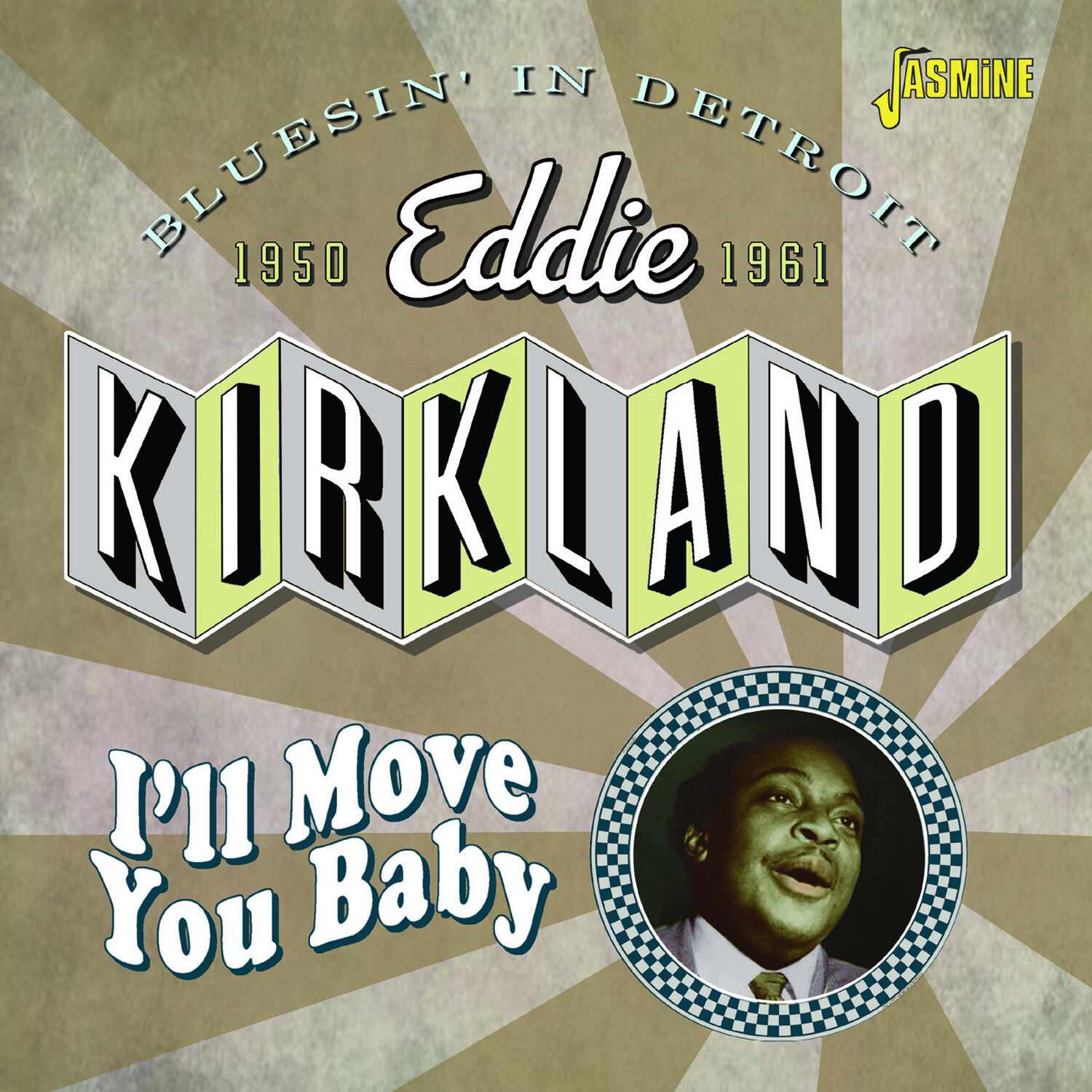 Eddie Kirkland I'll Move You Baby: Bluesin' in Detroit 1950-1961 (CD)