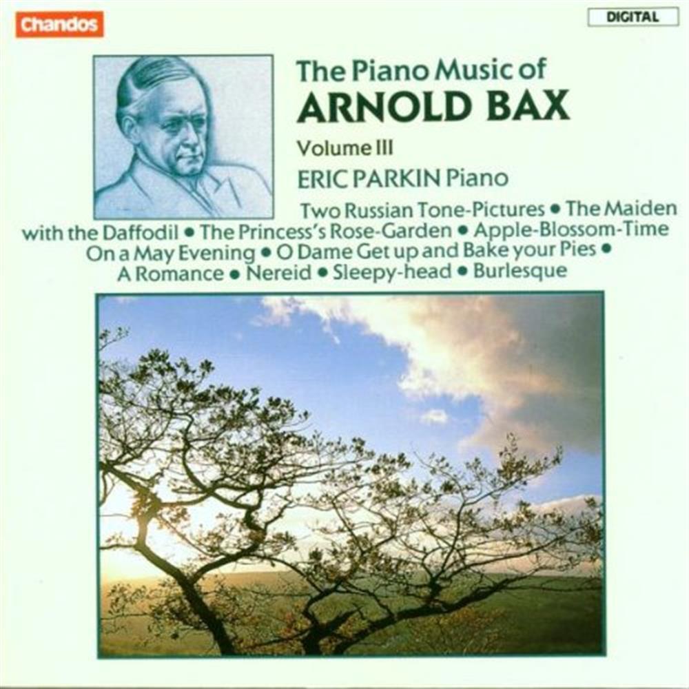 The Piano Music Of Arnold Bax Vol.3 - Arnold Bax (Audio Cd)
