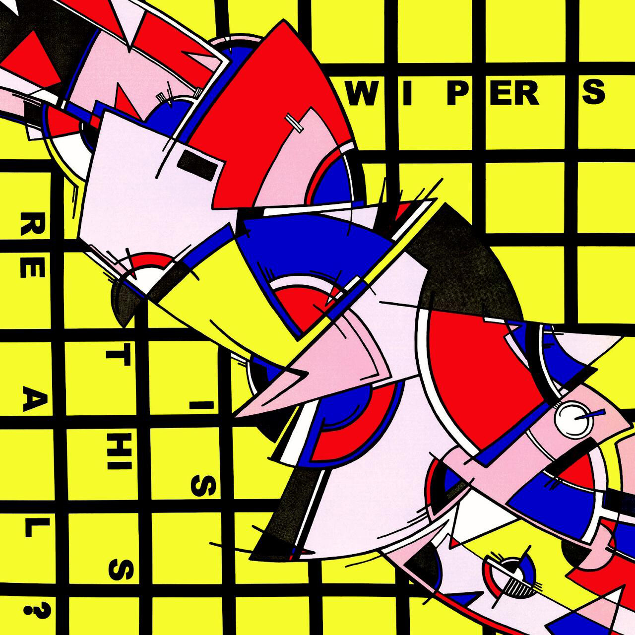Wipers Is This Real? (Vinyl LP) 12" Album