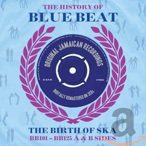 VARIOUS ARTISTS History of Blue Beat: BB101 BB125 A&B Sides / Various (CD)