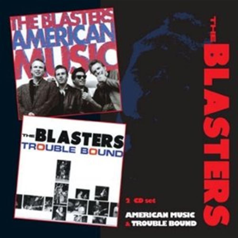 American Music / Trouble Bound (2 Cd) - Blasters (The) (Audio Cd)